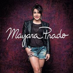 Mayara Prado - Mayara Prado