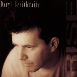 Rise - Daryl Braithwaite