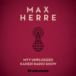 MTV Unplugged Kahedi Radio Show - Max Herre