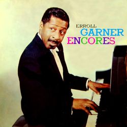 Garner Encores - Erroll Garner