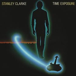 Time Exposure (Expanded Edition) - Stanley Clarke