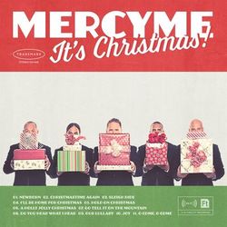 MercyMe, It's Christmas - MercyMe