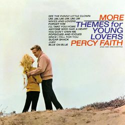More Themes For Young Lovers - Percy Faith