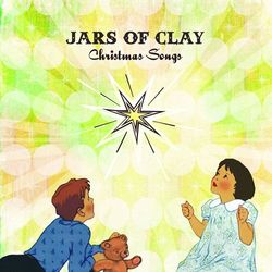 Christmas Songs - Jars Of Clay