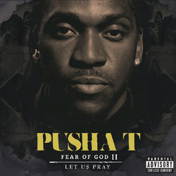 Fear Of God II: Let Us Pray - Pusha T