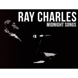 Ray Charles - Midnight Songs - Ray Charles