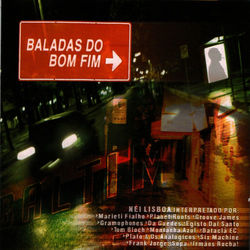 Baladas do Bom Fim (Tributo a Nei Lisboa) - Nei Lisboa