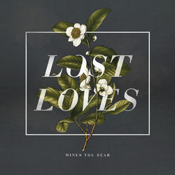 Lost Loves - Minus the Bear