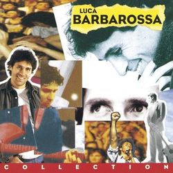 Collection - Luca Barbarossa