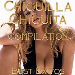 Chiquilla Chiquita Compilation - Aventura