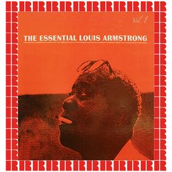 The Essential , Vol. 1 - Louis Armstrong