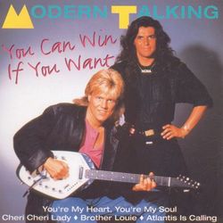 You Can Win If You Want - Modern Talking