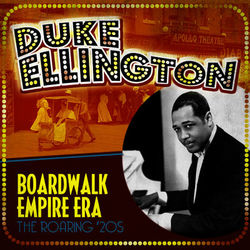 Boardwalk Empire Era: The Roaring '20s - Duke Ellington