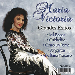 Maria Victoria Grandes Exitos - María Victoria