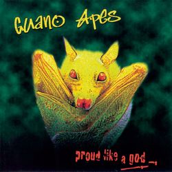 Proud Like a God - Guano Apes