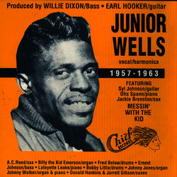 Junior Wells 1957-1963 - Junior Wells