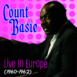Live In Europe (1960-1962) - Count Basie