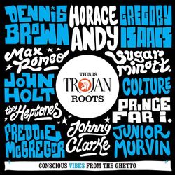 This Is Trojan Roots - Max Romeo