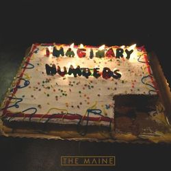 Imaginary Numbers - The Maine