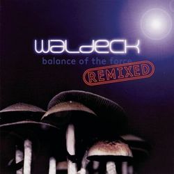 Balance Of The Force Remixed - Waldeck