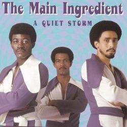 A Quiet Storm - The Main Ingredient