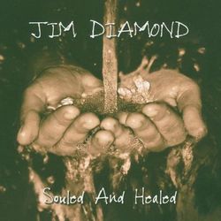 Souled And Healed - Jim Diamond
