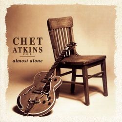 Almost Alone - Chet Atkins
