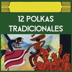 12 Polkas Tradicionales - Los Alegres De Terán