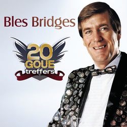 20 Goue Treffers - Bles Bridges