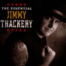 The Essential Jimmy Thackery - Jimmy Thackery
