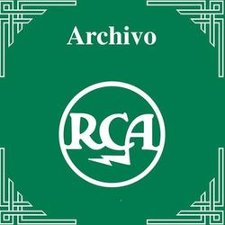 Archivo RCA: Milongueando - Juan D'Arienzo - Juan D'Arienzo y su Orquesta Típica