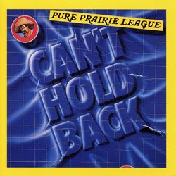 Can't Hold Back - Pure Prairie League