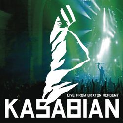 Kasabian - Live At Brixton Academy - Kasabian