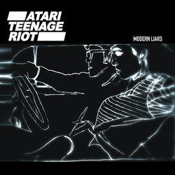 Modern Liars - Atari Teenage Riot