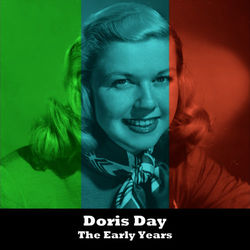 The Early Years - Doris Day