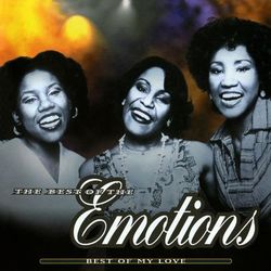 The Best Of The Emotions: Best Of My Love - The Emotions