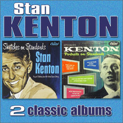 Sketches on Standeards / Portraits on Standards - Stan Kenton