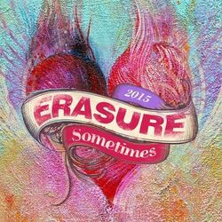 Sometimes - 2015 - Erasure