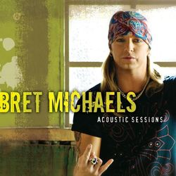 Acoustic Sessions - Bret Michaels