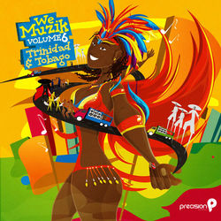 We Muzik, Vol. 6: Trinidad and Tobago Carnival Soca 2015 - Machel Montano