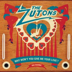 Why Won't You Give Me Your Love - EP - The Zutons