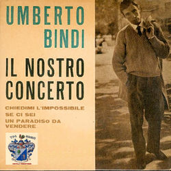 Il Nostro Concerto - Umberto Bindi