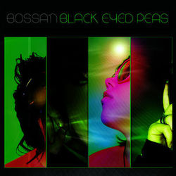 Bossa'n Black Eyed Peas - Black Eyed Peas
