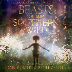 Beasts of the Southern Wild (Music from the Motion Picture) - The Balfa Brothers