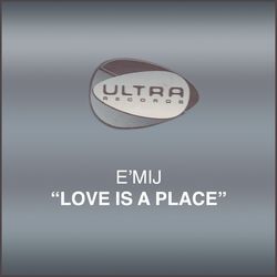 Love Is A Place - E'mij