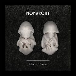 Almost Human - Monarchy