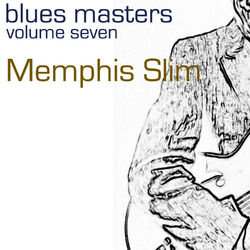 Blues Masters-Memphis Slim-Vol. 7 - Memphis Slim
