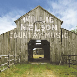 Country Music - Willie Nelson