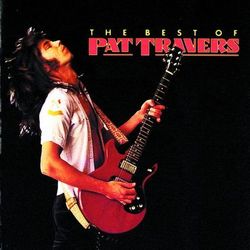 The Best Of Pat Travers - Pat Travers