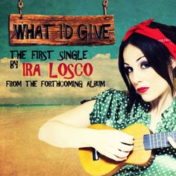 What I'd Give EP - Ira Losco